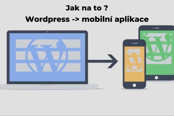 Vývoj mobilních aplikací z wordpressu