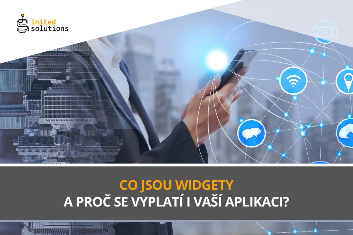 Co jsou widgety a proč se vyplatí i vaší aplikaci