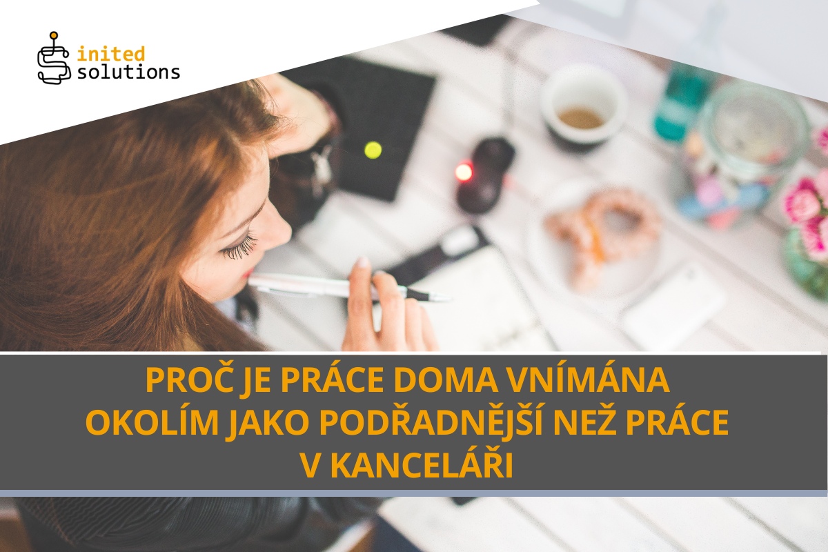 Proč je práce z domova okolím vnímána jako podřadnější než práce v kanceláři?