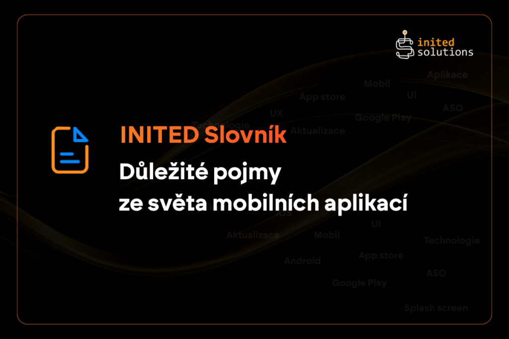 Slovník pojmů z oblasti mobilních aplikací a vývoje
